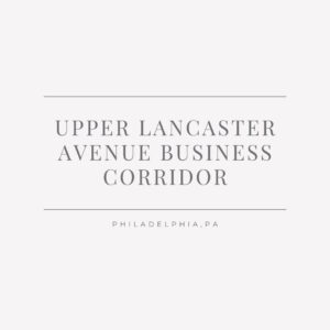 Upper Lancaster Avenue Business Corridor